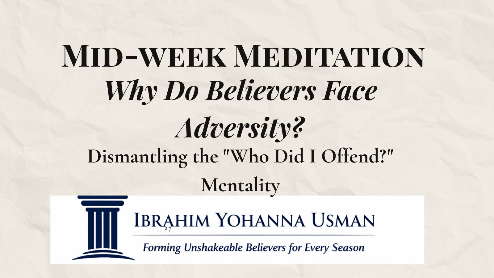 Why Do Believers Face Adversity?