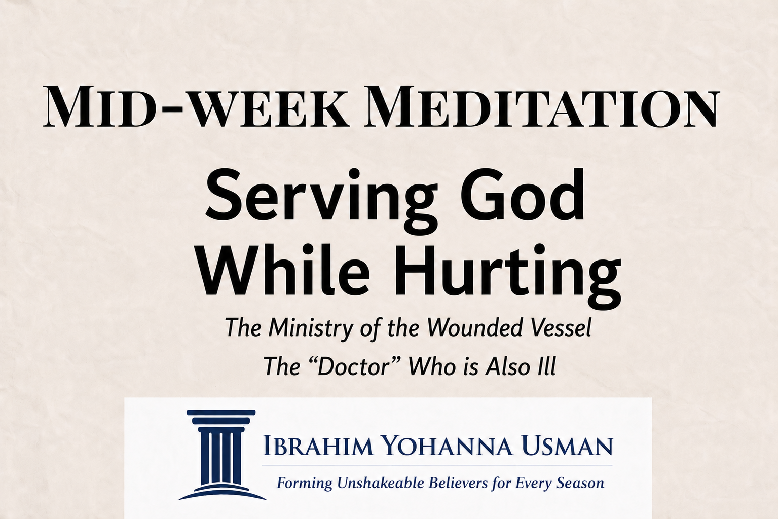 Serving God While Hurting