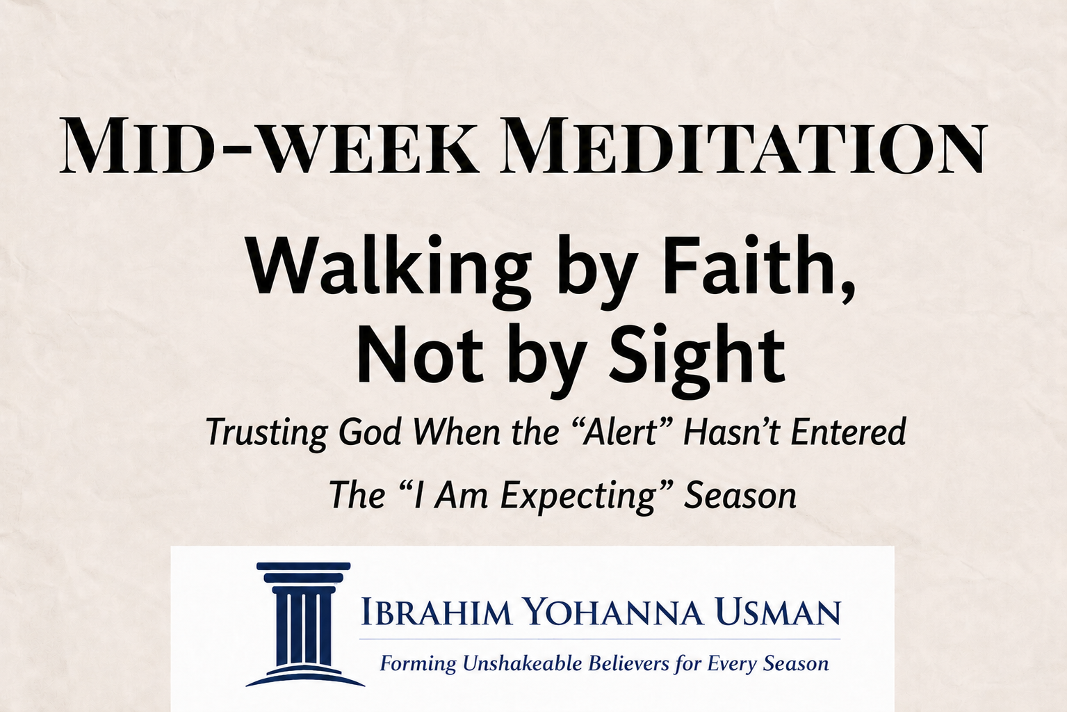 Walking by Faith, Not by Sight